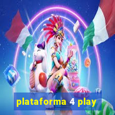 plataforma 4 play